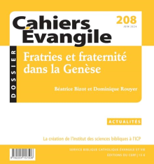 Cahiers Evangile 208: Fratries et fraternité dans la Genèse